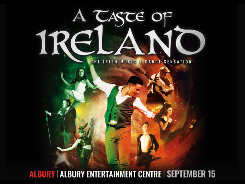 A Taste of Ireland - The Irish Music & Dance Sensation